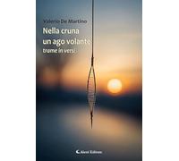 Nella cruna un ago volante. Trame in versi