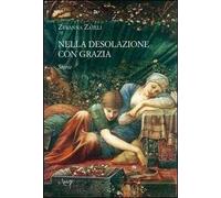 Nella desolazione con grazia