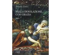 Nella desolazione con grazia