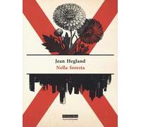 Nella foresta [Paperback] Hegland, Jean and Anselmi, Bernardo
