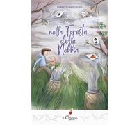 Nella foresta della nebbia