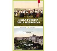 Nella foresta delle metropoli