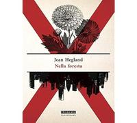 Nella foresta [Paperback] [May 23, 2019] Hegland, Jean and Anselmi, Bernardo
