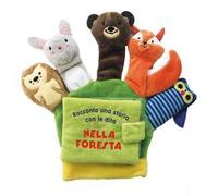 Nella foresta. Una storia da animare. Ediz. a colori