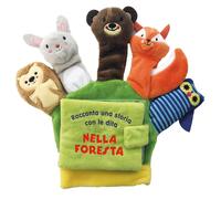 Nella foresta. Una storia da animare. Ediz. a colori - AA.VV.