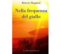 Nella frequenza del giallo: Volume 6