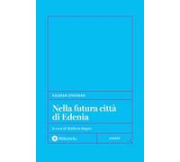 Nella futura città di Edenia