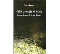 Nella giungla di carta. Itinerari toscani di Emilio Salgari