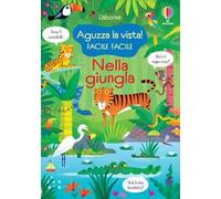 Nella giungla. Ediz. illustrata