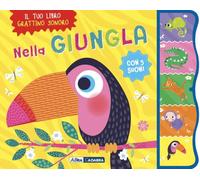 Nella giungla. Grattino sonoro. Ediz. a colori