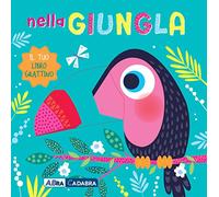 Nella giungla. Il tuo libro grattino. Ediz. a colori