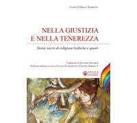 NELLA GIUSTIZIA E NELLA TENEREZZA. STORIE SACRE DI RELIGIOSE LESBICHE E QUEER