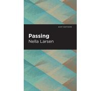 Nella Larsen Passing (Copertina rigida) Mint Editions (Black Narratives)