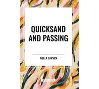 Nella Larsen Quicksand and Passing (Tascabile)