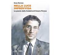 Nella luce improvvisa. Le poesie dalla Calabria di Cesare Pavese