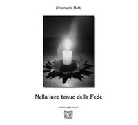 Nella luce tenue della tua fede