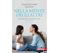 Nella mente degli altri. Neuroni specchio e comportamento sociale