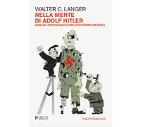 Nella mente di Adolf Hitler. Analisi psicologica del dittatore na