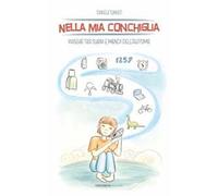 Nella mia conchiglia. Viaggio tra suoni e mondi dell'autismo