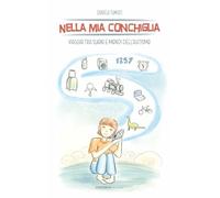 Nella mia conchiglia. Viaggio tra suoni e mondi dell'autismo
