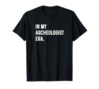 Nella mia era archeologica - Storia dei manufatti di archeologia Maglietta