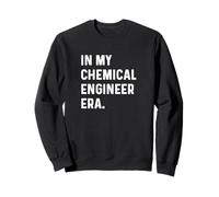 Nella mia era ingegnere chimico - Science Materials Energy Felpa