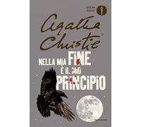 Nella mia fine è il mio principio