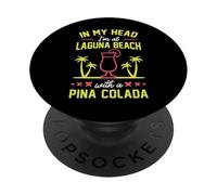Nella mia testa sono a Laguna Beach con una Pina Colada California PopSockets PopGrip Adesivo