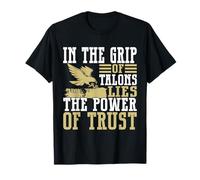 nella morsa degli Artigli giace Il Potere della Fiducia Falconeria Maglietta