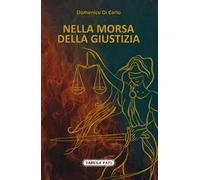Nella morsa della giustizia