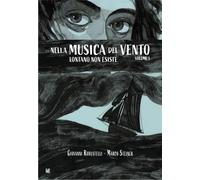 NELLA MUSICA DEL VENTO VOL.1 - LONTANO NON ESISTE