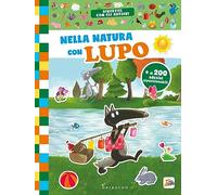Nella natura con lupo. Amico lupo. Ediz. a colori