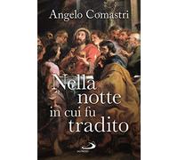 Nella notte in cui fu tradito