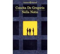Nella Notte [Misc. Supplies] [May 09, 2019] De Gregorio, Concita