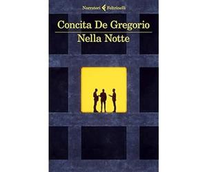 Nella Notte [Misc. Supplies] [May 09, 2019] De Gregorio, Concita