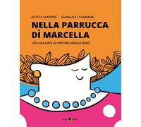NELLA PARRUCCA DI MARCELLA - Cantoni J. Sturmann Gianluca - 2025 - Becco Giallo
