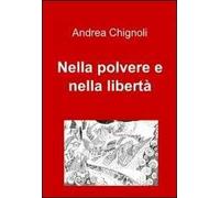 Nella polvere e nella libertà