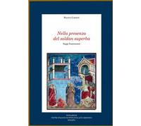 Nella presenza del soldan superba. Saggi francescani