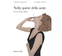 Nella quiete della notte. Teresa Wilms Montt