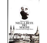 NELLA RETE DEI MAGHI UNA STORIA DELLA FAMIGLIA MANN KRULL BOLLATI BORINGHIERI