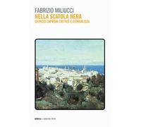 Nella scatola nera. Giorgio Caproni critico e giornalista