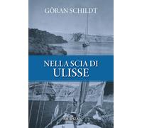 Nella scia di Ulisse - 2024 - Ugo Mursia Editore