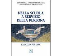 Nella scuola a servizio della persona. La scelta per l'IRC