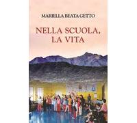 Nella scuola, la vita