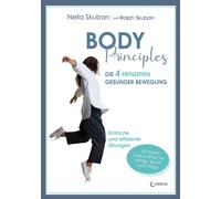 Nella Skuban Ra Body-Principles: Die 4 Prinzipien gesunder Bewegung (Tascabile)