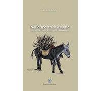 Nella sporta dell'asino. Storie, racconti, fattarielli e novellette
