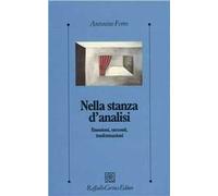 Nella stanza d'analisi. Emozioni, racconti, trasformazioni