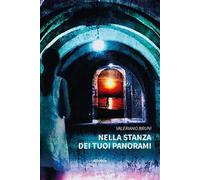 Nella stanza dei tuoi panorami