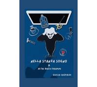 Nella Stanza Sogno e altri brevi drammi