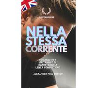 Nella Stessa Corrente: Romanzo gay britannico di canottaggio a lenta combustione: 2